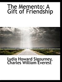 The Memento: A Gift of Friendship (Hardcover)