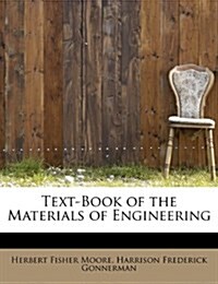 Text-Book of the Materials of Engineering (Paperback)