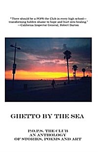 Ghetto by the Sea: The Second Annual P.O.P.S. (Pain of the Prison System) Anthology (Paperback)