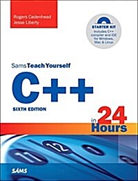 C++ in 24 Hours, Sams Teach Yourself (Paperback, 6)