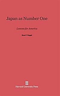 Japan as Number One: Lessons for America (Hardcover, Reprint 2014)