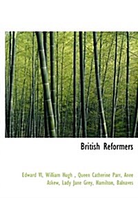 British Reformers (Hardcover)