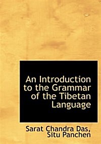 An Introduction to the Grammar of the Tibetan Language (Hardcover)