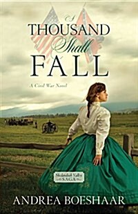 A Thousand Shall Fall: A Civil War Novel (Paperback)