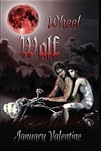 Wheel Wolf (Werewolf Horror) (Paperback)