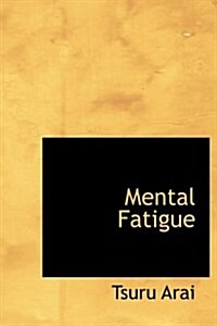 Mental Fatigue (Hardcover)