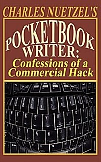Pocketbook Writer: Confessions of a Commercial Hack (Hardcover)