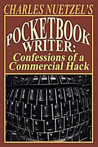 Pocketbook Writer: Confessions of a Commercial Hack (Paperback)