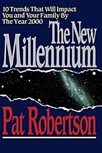 The New Millennium: 10 Trends That Will Impact You and Your Family by the Year 2000 (Paperback)