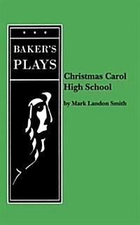 Christmas Carol High School (Paperback)