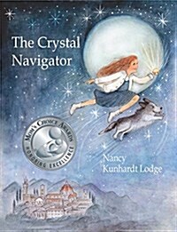 The Crystal Navigator: A Perilous Journey Back Through Time (Hardcover)