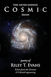 The Never Ending Cosmic Show (Paperback)