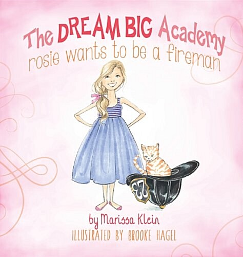 Rosie Wants to Be a Fireman (Hardcover)