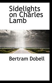 Sidelights on Charles Lamb (Paperback)