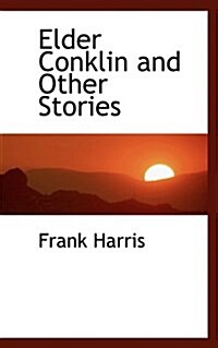 Elder Conklin and Other Stories (Paperback)