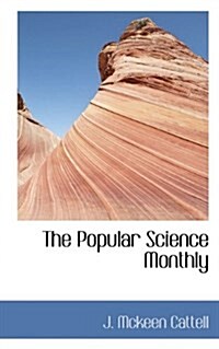 The Popular Science Monthly (Paperback)