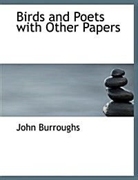 Birds and Poets with Other Papers (Paperback)