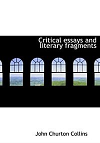 Critical Essays and Literary Fragments (Hardcover)