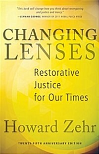 Changing Lenses: Restorative Justice for Our Times (Paperback, 25, Anniversary)