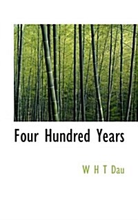Four Hundred Years (Hardcover)