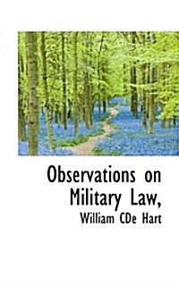 Observations on Military Law, (Paperback)