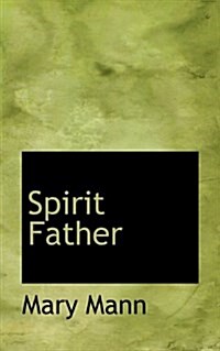 Spirit Father (Paperback)