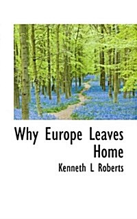 Why Europe Leaves Home (Hardcover)