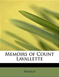 Memoirs of Count Lavallette (Hardcover)