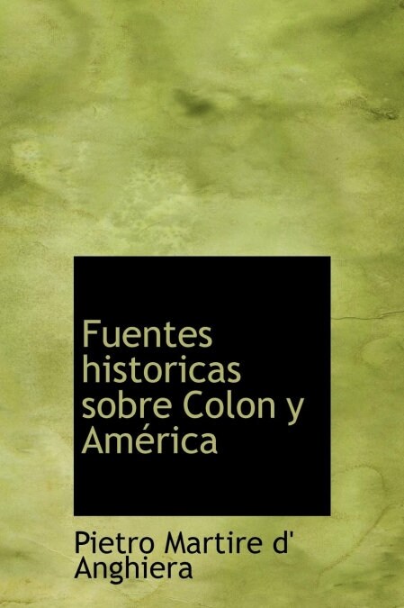 Fuentes historicas sobre Colon y Am?ica (Hardcover)