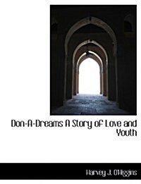 Don-A-Dreams a Story of Love and Youth (Paperback)