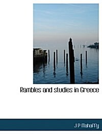 Rambles and Studies in Greece (Paperback)