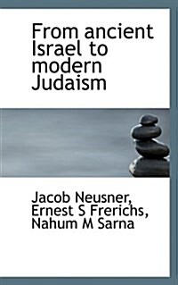 From Ancient Israel to Modern Judaism (Hardcover)