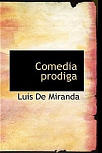 Comedia Prodiga (Hardcover)