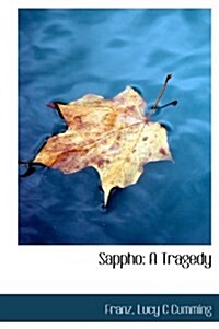 Sappho: A Tragedy (Hardcover)