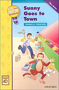 [중고] Up and Away Readers: Level 4: Sunny Goes to Town (Paperback)