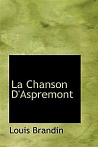 La Chanson DAspremont (Hardcover)