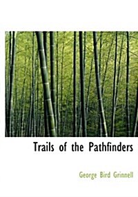 Trails of the Pathfinders (Hardcover)