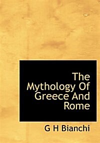 The Mythology of Greece and Rome (Hardcover)