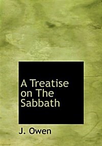 A Treatise on the Sabbath (Hardcover)