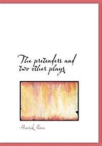 The Pretenders and Two Other Plays (Hardcover)