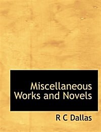 Miscellaneous Works and Novels (Paperback)