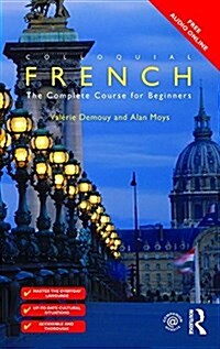 Colloquial French : The Complete Course for Beginners (Paperback)