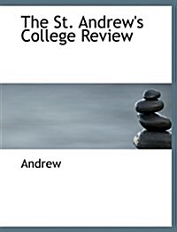 The St. Andrews College Review (Paperback)