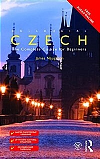 Colloquial Czech : The Complete Course for Beginners (Paperback, 3 ed)