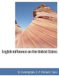 English Influence on the United States (Paperback)