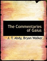 The Commentaries of Gaius (Paperback)