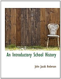 An Introductory School History (Paperback)