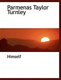 Parmenas Taylor Turnley (Paperback)