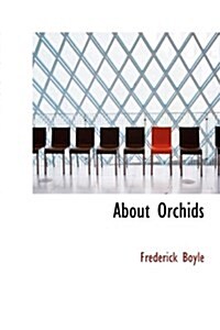 About Orchids (Hardcover)