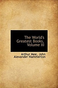 The Worlds Greatest Books, Volume XI (Hardcover)